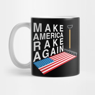 Make America Rake Again Mug